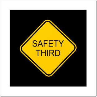 Funny Safety Third Sign Posters and Art